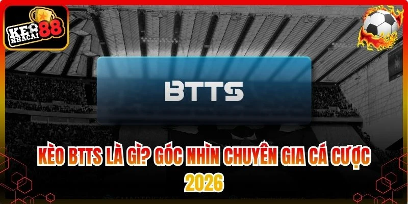 kèo BTTS